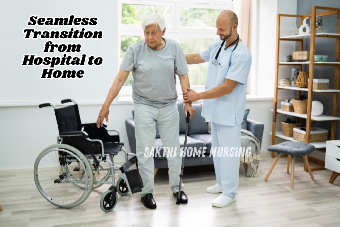 Hospital-to-home recovery support in Coimbatore by Sakthi Home Nursing, ensuring smooth and safe transition with professional care