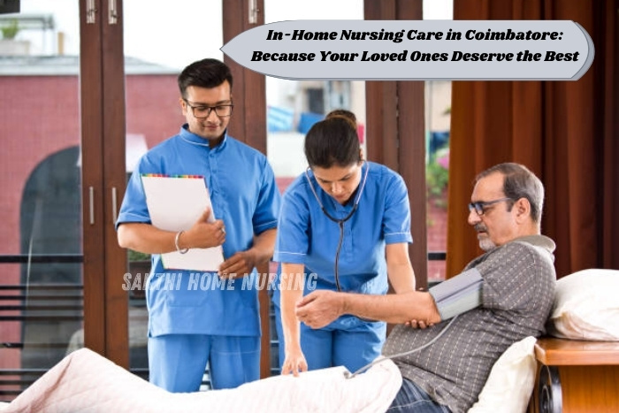 Sakthi Home Nursing in Coimbatore providing expert in-home nursing care for elderly patients